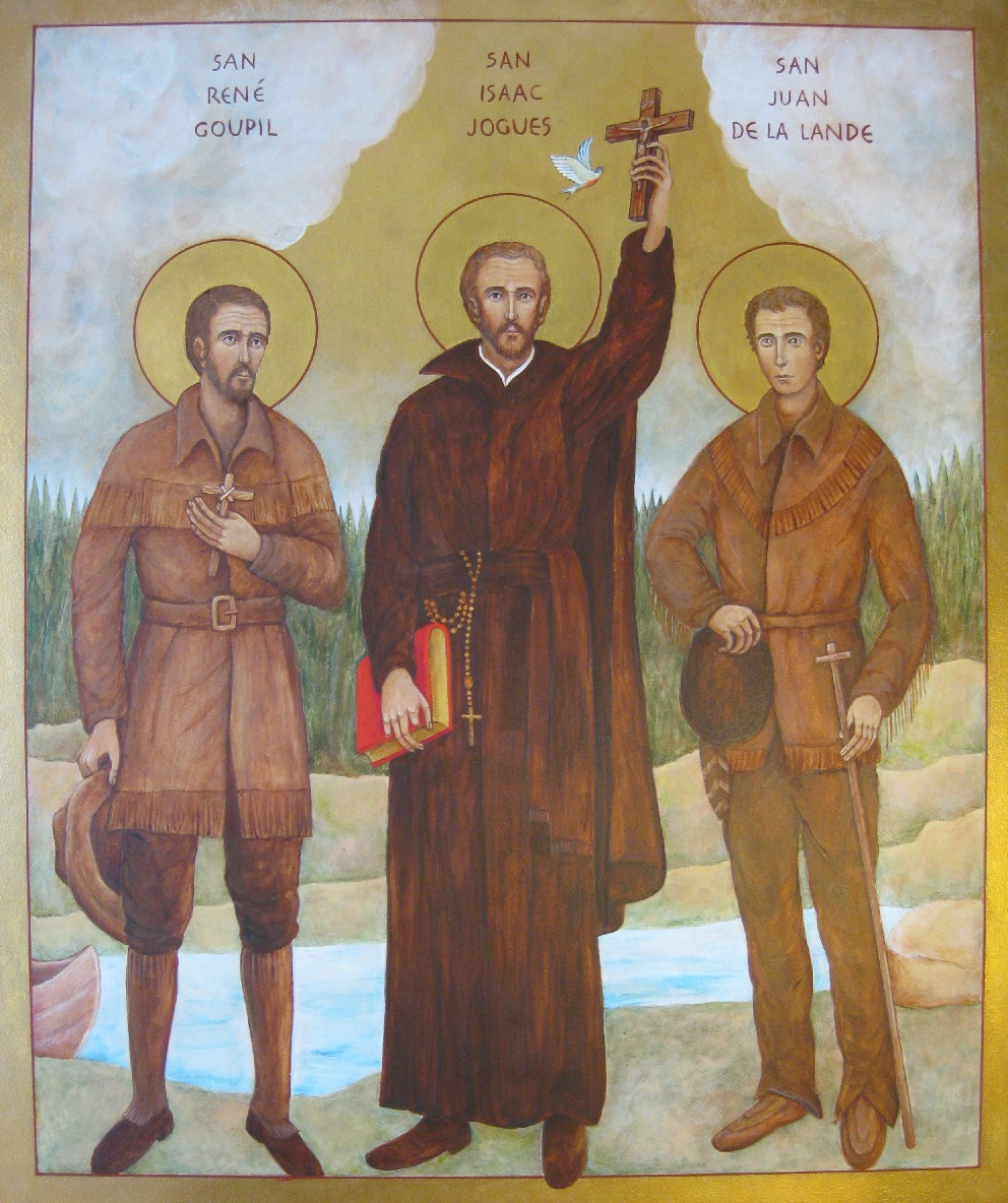 SAINTS ISAAC JOGUES, RENE GOUPIL AND JEAN DE LALANDE